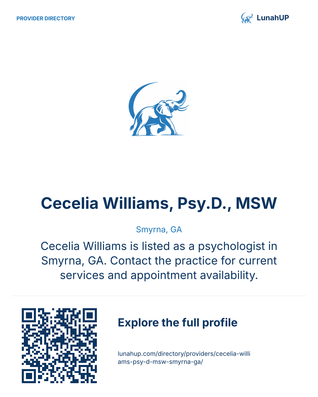 Sharing card for Cecelia Williams, Psy.D., MSW. Smyrna, GA. Cecelia Williams is listed as a psychologist in Smyrna, GA. Contact the practice for current services and appointment availability.  QR opens the published profile.