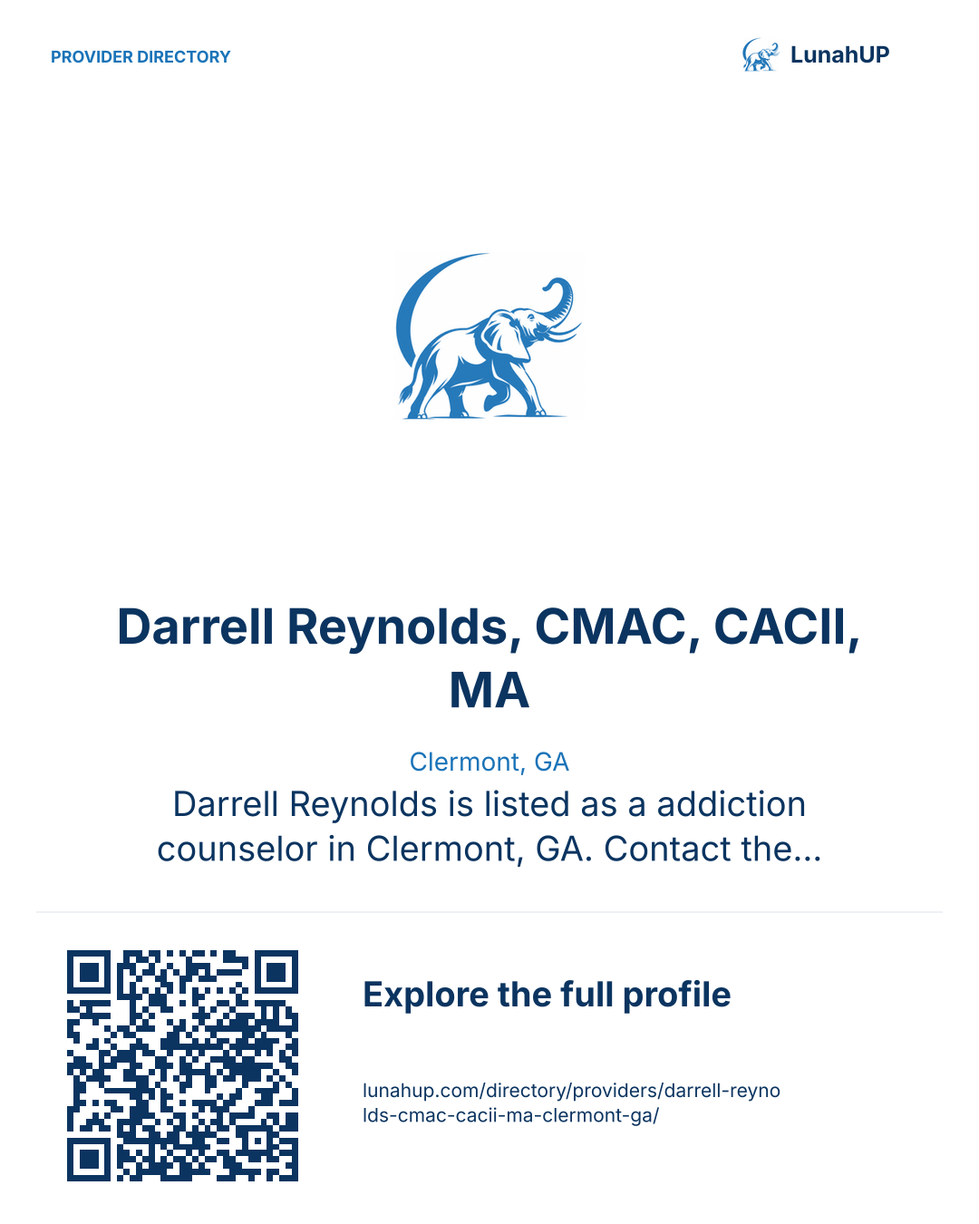 Sharing card for Darrell Reynolds, CMAC, CACII, MA. Clermont, GA. Darrell Reynolds is listed as a addiction counselor in Clermont, GA. Contact the practice for current services and appointment availability.  QR opens the published profile.