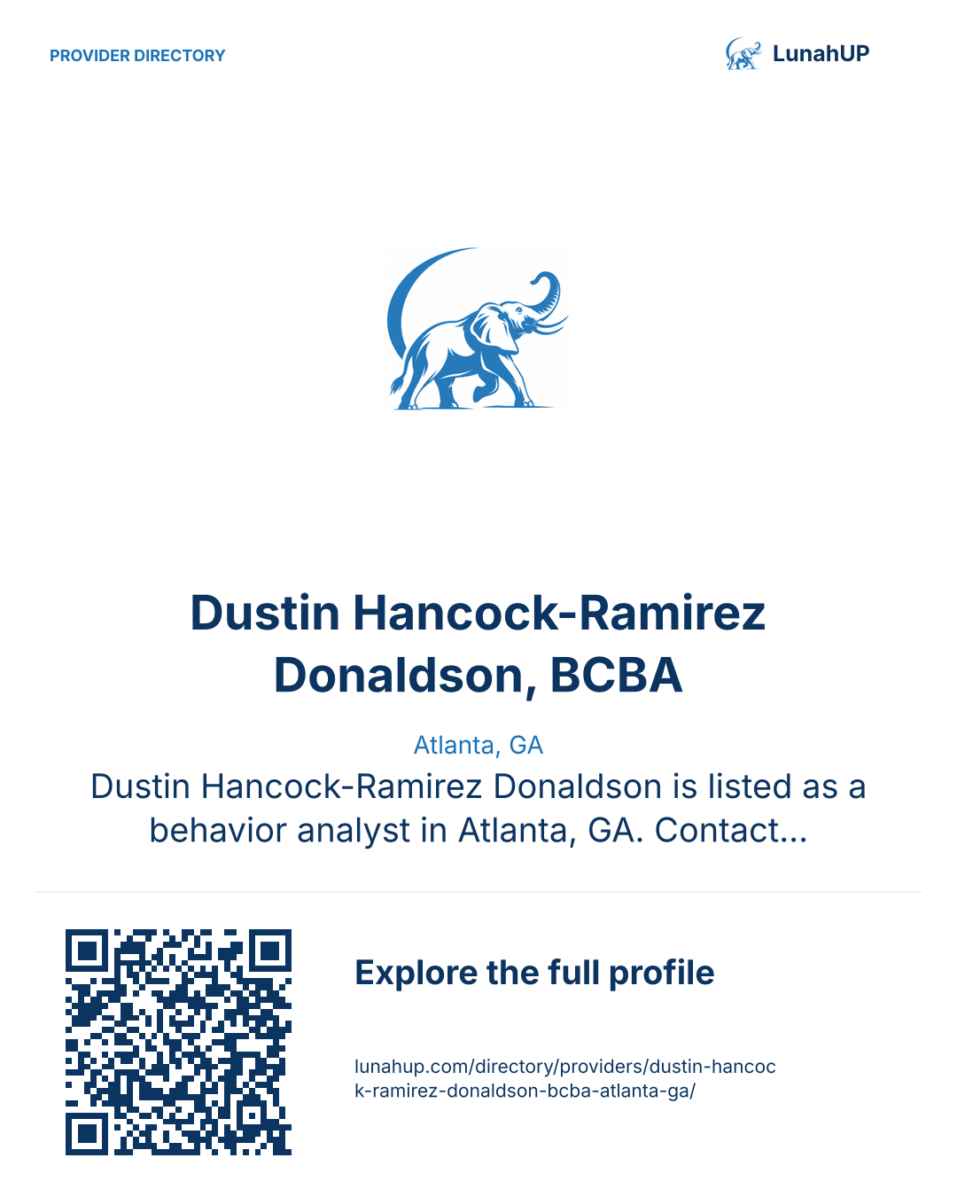 Sharing card for Dustin Hancock-Ramirez Donaldson, BCBA. Atlanta, GA. Dustin Hancock-Ramirez Donaldson is listed as a behavior analyst in Atlanta, GA. Contact the practice for current services and appointment availability.  QR opens the published profile.