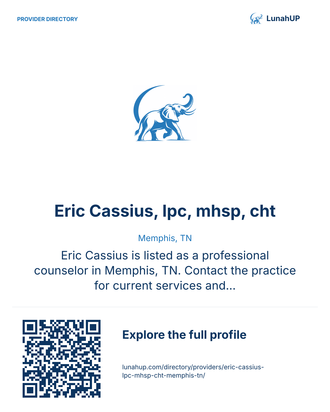 Sharing card for Eric Cassius, lpc, mhsp, cht. Memphis, TN. Eric Cassius is listed as a professional counselor in Memphis, TN. Contact the practice for current services and appointment availability.  QR opens the published profile.