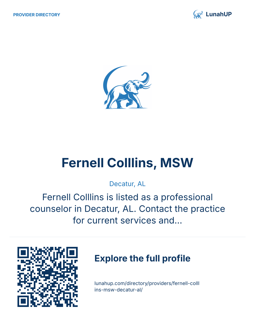 Sharing card for Fernell Colllins, MSW. Decatur, AL. Fernell Colllins is listed as a professional counselor in Decatur, AL. Contact the practice for current services and appointment availability.  QR opens the published profile.