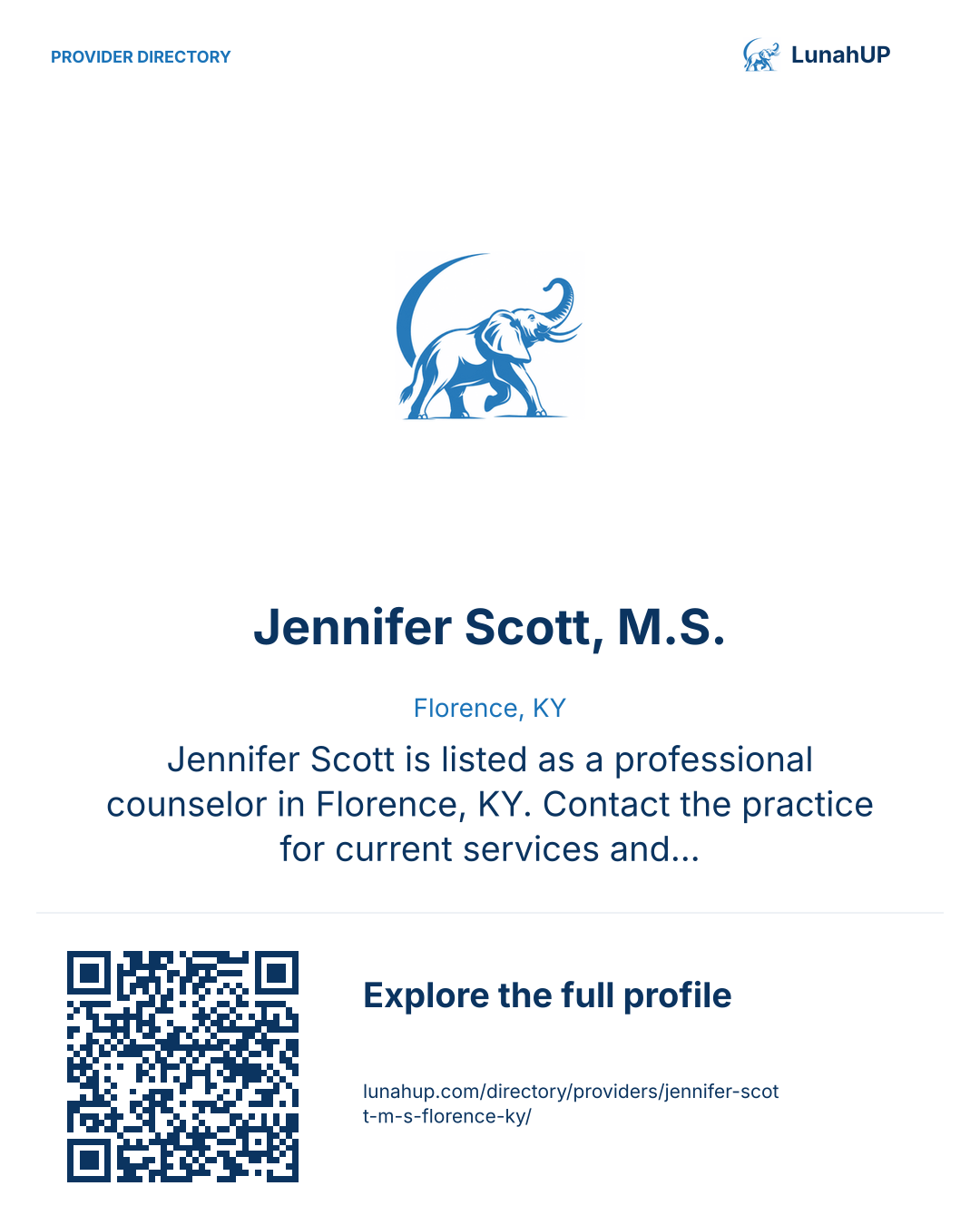 Sharing card for Jennifer Scott, M.S.. Florence, KY. Jennifer Scott is listed as a professional counselor in Florence, KY. Contact the practice for current services and appointment availability.  QR opens the published profile.