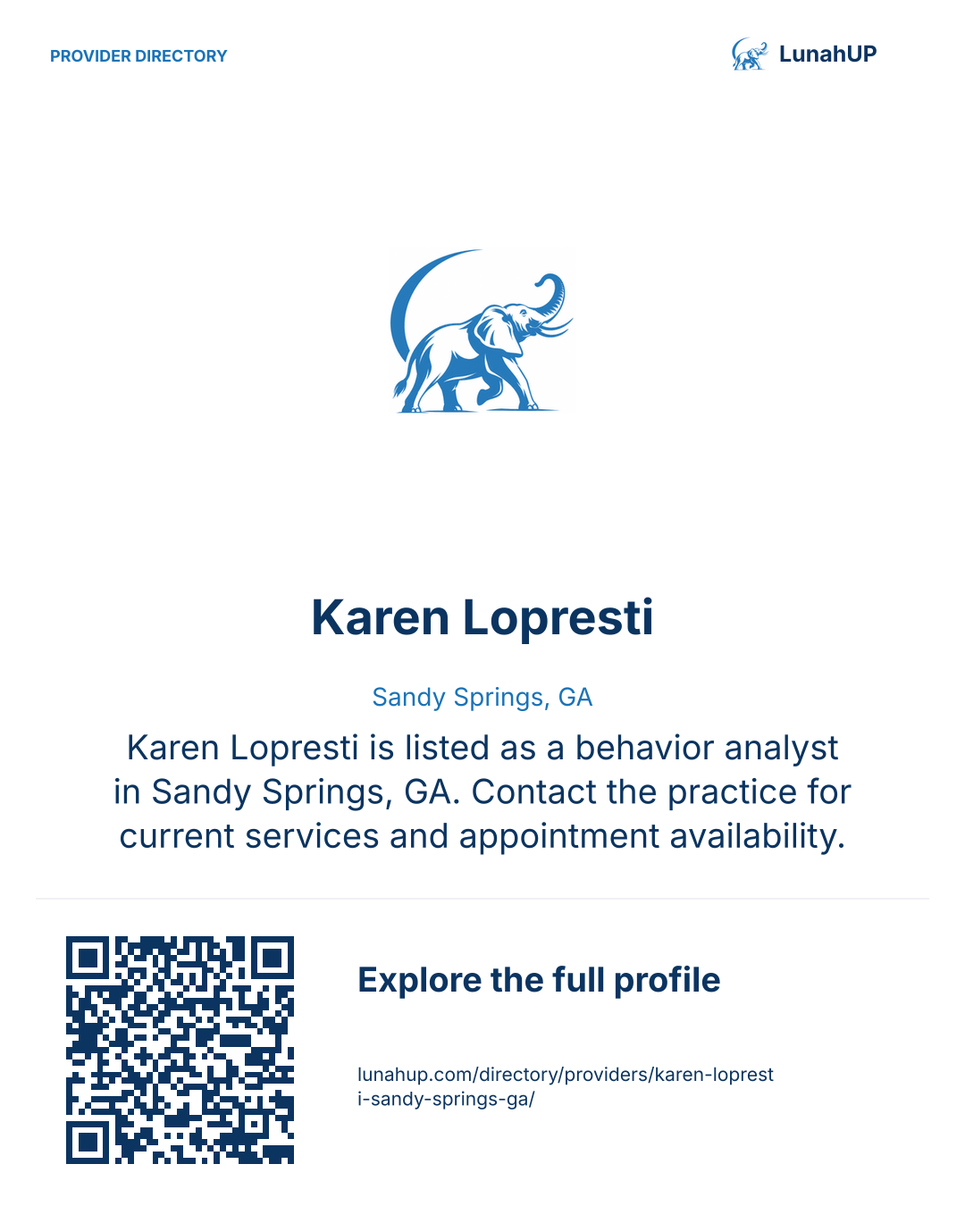 Sharing card for Karen Lopresti. Sandy Springs, GA. Karen Lopresti is listed as a behavior analyst in Sandy Springs, GA. Contact the practice for current services and appointment availability.  QR opens the published profile.