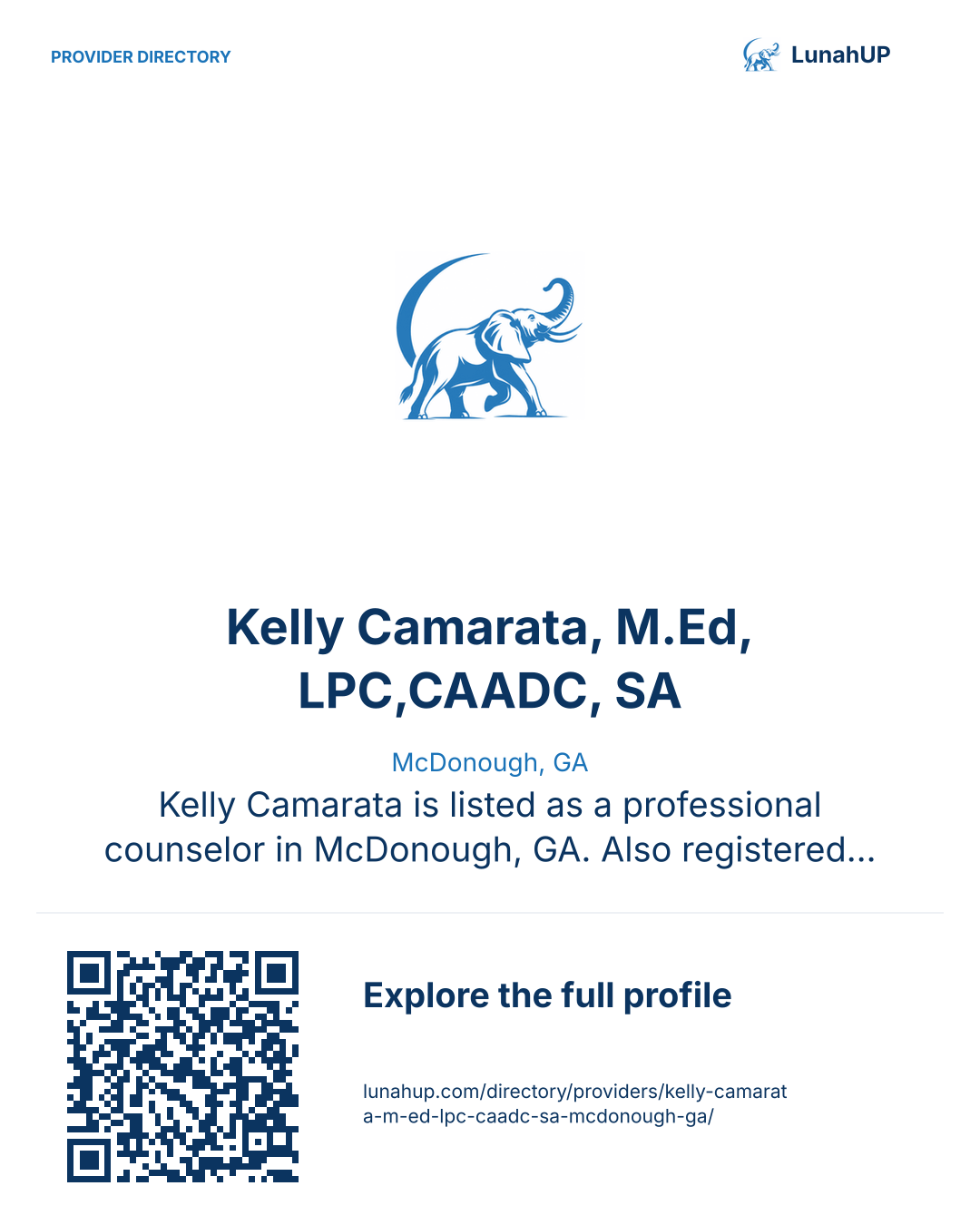 Sharing card for Kelly Camarata, M.Ed, LPC,CAADC, SA. McDonough, GA. Kelly Camarata is listed as a professional counselor in McDonough, GA. Also registered as an addiction (substance use disorder) counselor. Contact the practice for current services and appointment…  QR opens the published profile.