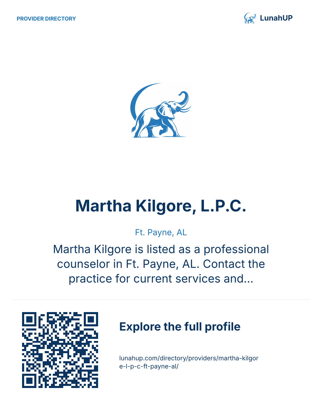 Sharing card for Martha Kilgore, L.P.C.. Ft. Payne, AL. Martha Kilgore is listed as a professional counselor in Ft. Payne, AL. Contact the practice for current services and appointment availability.  QR opens the published profile.