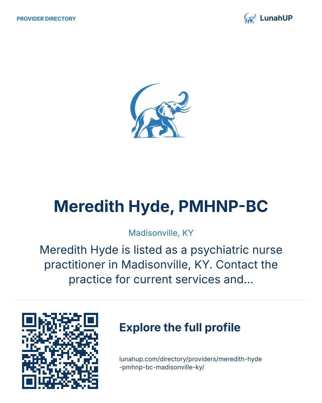 Sharing card for Meredith Hyde, PMHNP-BC. Madisonville, KY. Meredith Hyde is listed as a psychiatric nurse practitioner in Madisonville, KY. Contact the practice for current services and appointment availability.  QR opens the published profile.