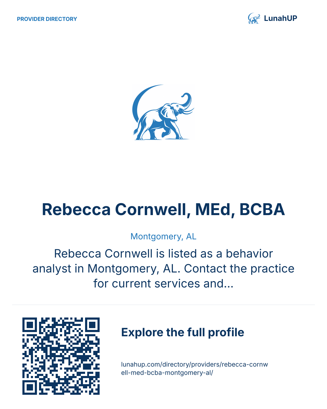 Sharing card for Rebecca Cornwell, MEd, BCBA. Montgomery, AL. Rebecca Cornwell is listed as a behavior analyst in Montgomery, AL. Contact the practice for current services and appointment availability.  QR opens the published profile.