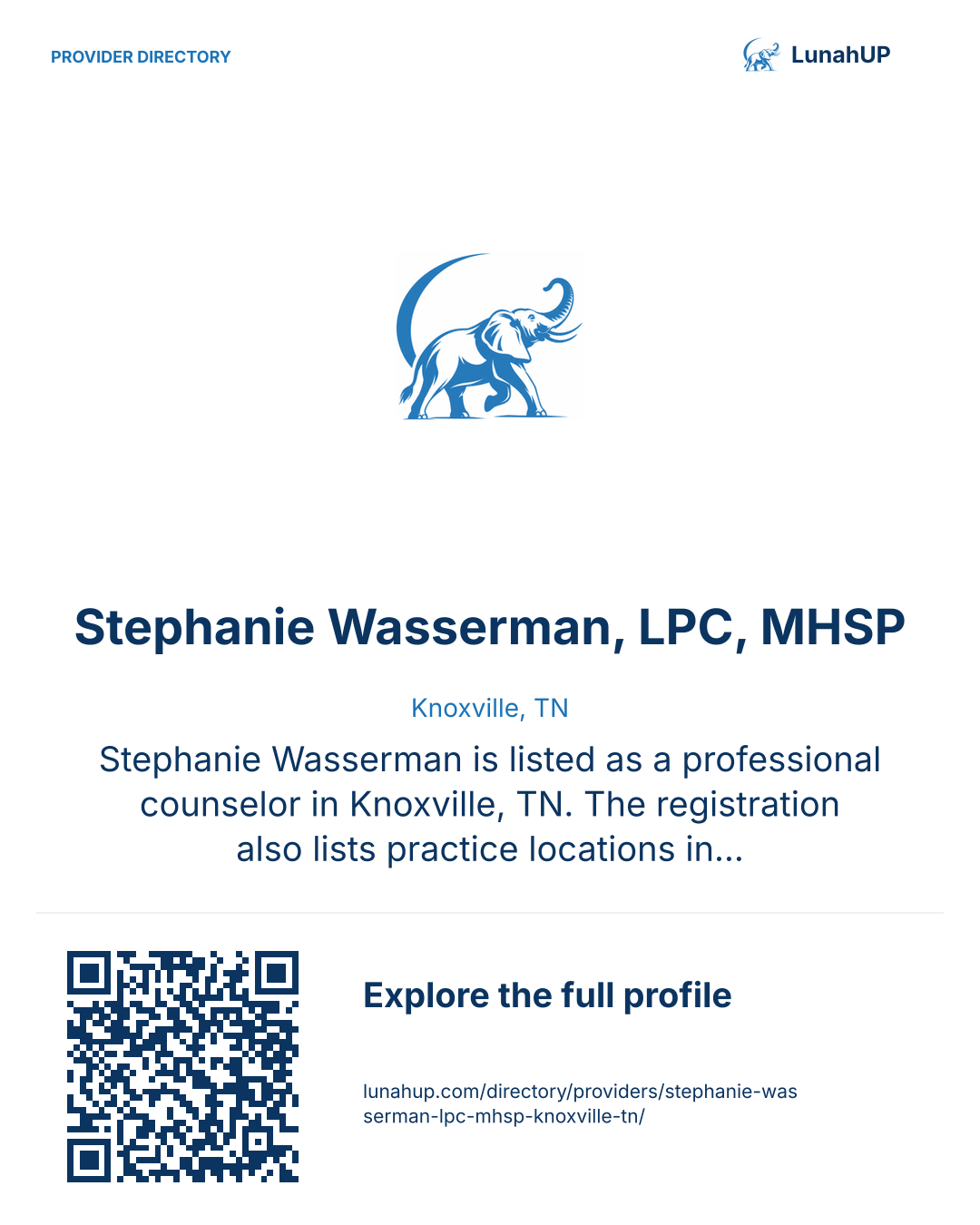 Sharing card for Stephanie Wasserman, LPC, MHSP. Knoxville, TN. Stephanie Wasserman is listed as a professional counselor in Knoxville, TN. The registration also lists practice locations in Maynardville, TN. Contact the practice for current services and appointment…  QR opens the published profile.