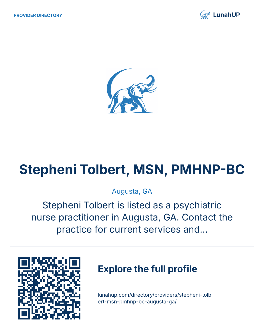 Sharing card for Stepheni Tolbert, MSN, PMHNP-BC. Augusta, GA. Stepheni Tolbert is listed as a psychiatric nurse practitioner in Augusta, GA. Contact the practice for current services and appointment availability.  QR opens the published profile.