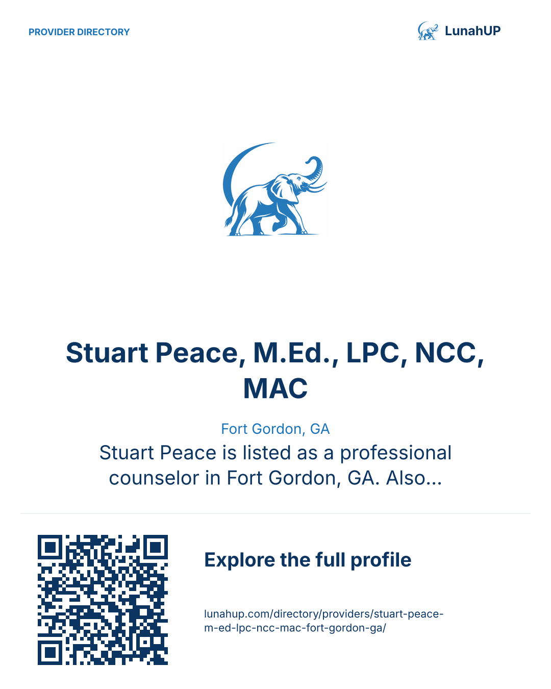 Sharing card for Stuart Peace, M.Ed., LPC, NCC, MAC. Fort Gordon, GA. Stuart Peace is listed as a professional counselor in Fort Gordon, GA. Also registered as a counselor. Contact the practice for current services and appointment availability.  QR opens the published profile.